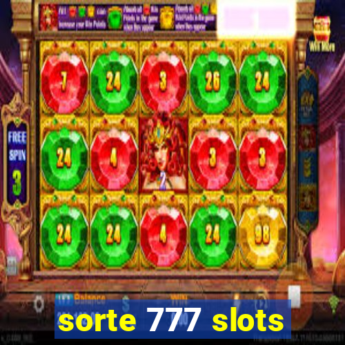 sorte 777 slots